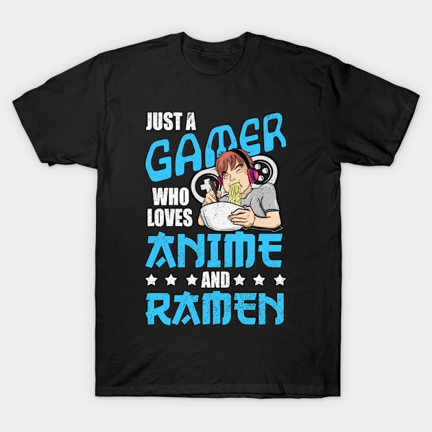 Just A Gamer Who Loves Anime and Ramen Geschenk T-Shirt by Alex21